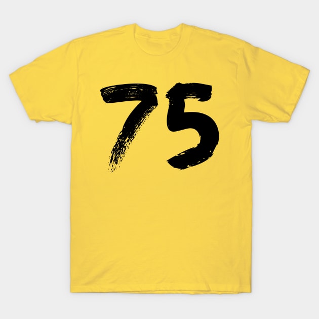 Number 75 T-Shirt by Erena Samohai